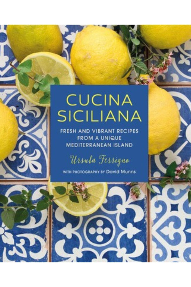 Cucina Siciliana by Ursula Ferrigno