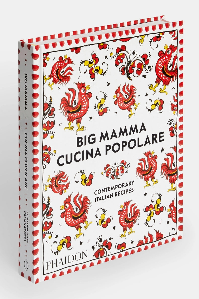 Big Mamma Cucina Popolare: Contemporary Italian Recipes