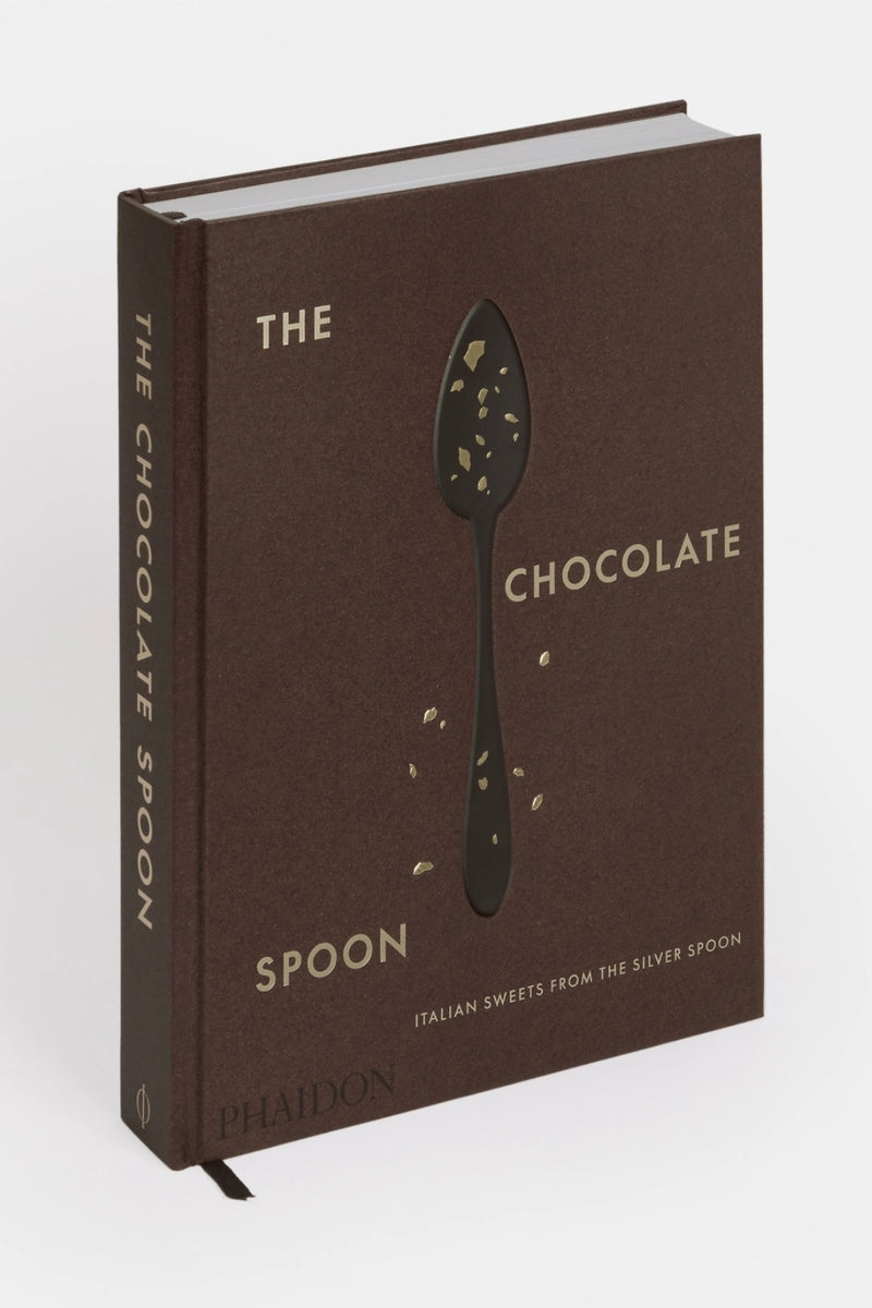 The Chocolate Spoon: Italian Sweets from the Silver Spoon