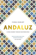 Andaluz: A Food Journey through Southern Spain by Fiona Dunlop