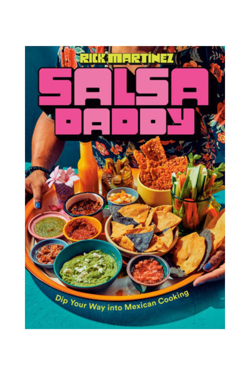 Salsa Daddy: A Cookbook
