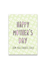 Near Modern Disaster Greeting Card - Mother's Day Favorite Child