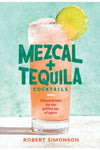 Mezcal Tequila Cocktails