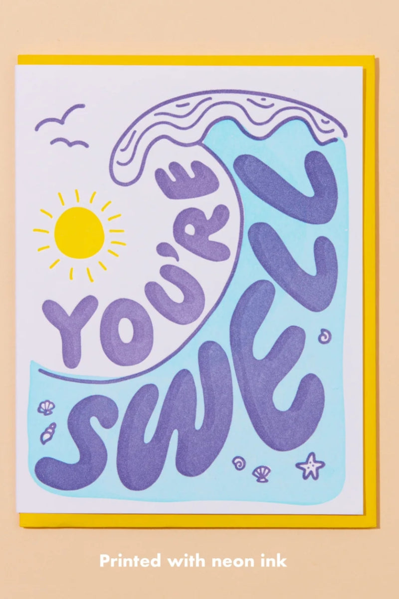 And Here We Are Card - You're Swell