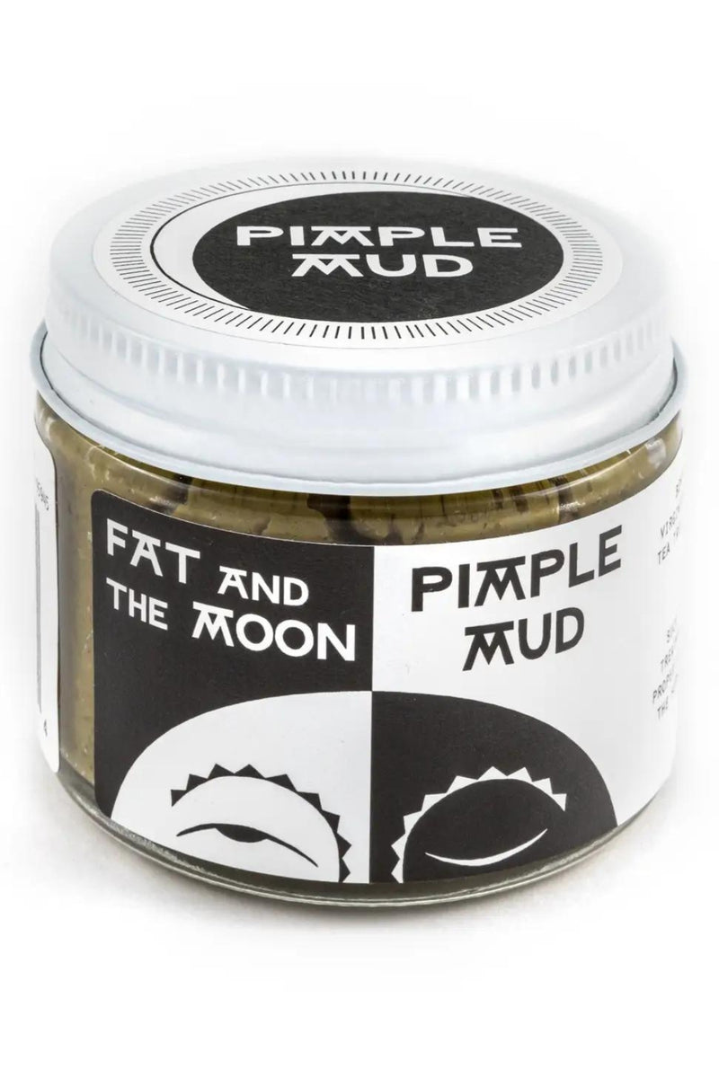 Fat and the Moon Pimple Mud