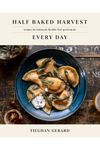 Half Baked Harvest Everyday - Cookbook